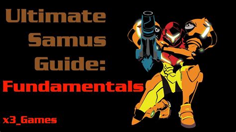 SAMUS Guide: FUNDAMENTALS .